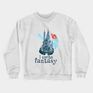 I Write Fantasy (Blue Castle) Crewneck Sweatshirt